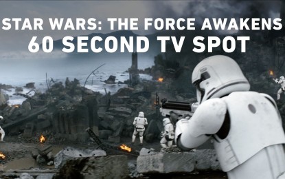 El TV Spot Oficial de Star Wars The Force Awakens