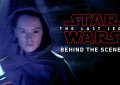 El Behind The Scenes de Walt Disney Studios Star Wars: The Last Jedi
