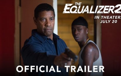 El Nuevo Anuncio de La Nueva Película de Denzel Washington THE EQUALIZER 2