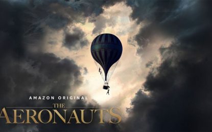 El Anuncio Oficial de The Aeronauts Basada en Eventos Reales