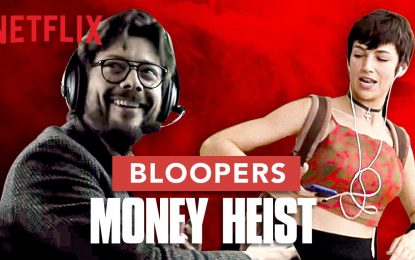 Bloopers de La Serie de Netflix La Casa De Papel