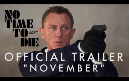 El Nuevo Anuncio de James Bond 007 “No Time To Die”