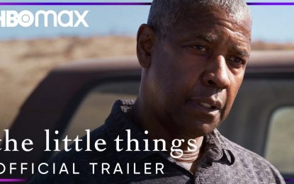 El Nuevo Anuncio Oficial The Little Things con Denzel Washington