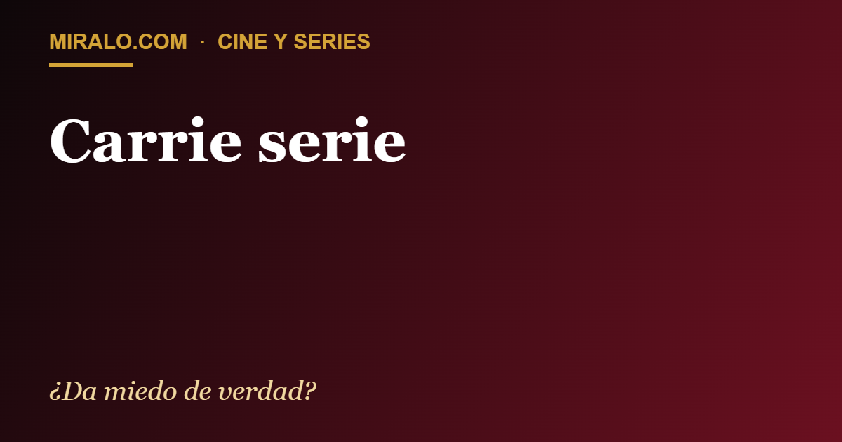 Carrie serie